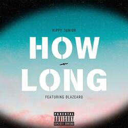 How Long (feat. Blazearo)