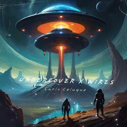 Undercover X Wires
