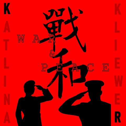 War & Peace (A Love Song?)