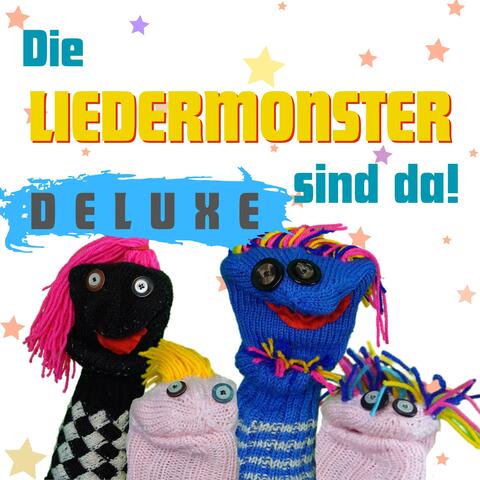 Die Liedermonster sind da! (Deluxe)