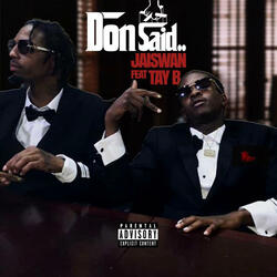 Don Said... (feat. Tay B)