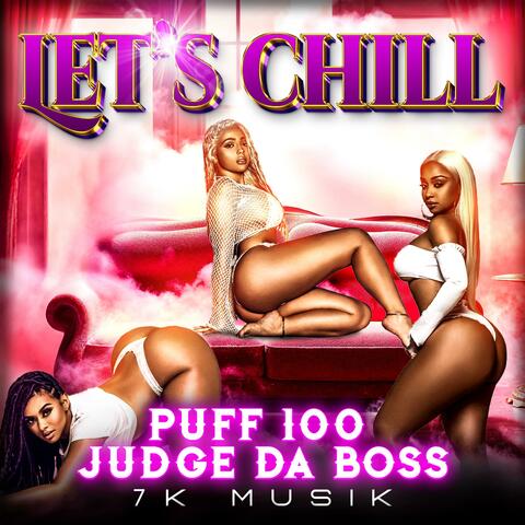 Lets chill (feat. Judge Da Boss)