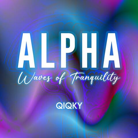 Alpha: Waves of Tranquility