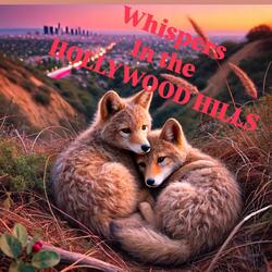 Whispers in the Holllywood Hills (feat. JAZMIN NIKOLE`)