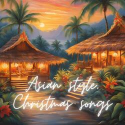 Asian style Christmas songs C