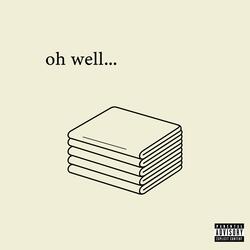 oh well (feat. HAYLOVE)