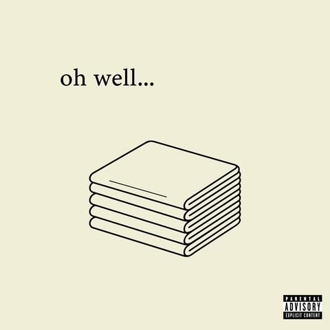 oh well (feat. HAYLOVE)