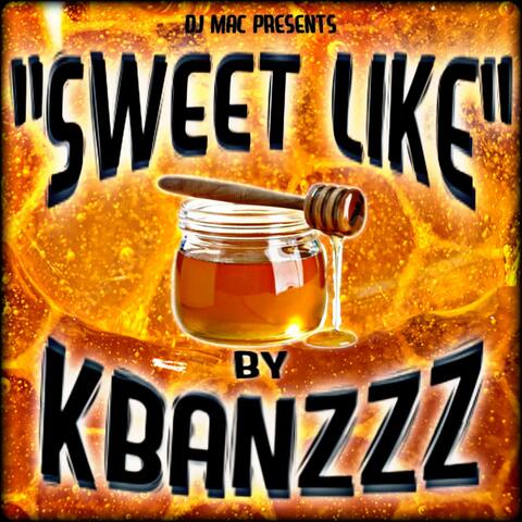 Sweet like (feat. Kbanzzz)