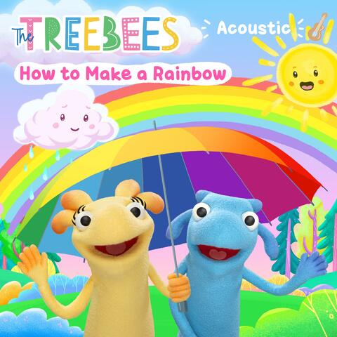 How to Make a Rainbow (Acoustic Version)