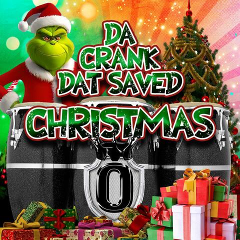 Da Crankn Dat Saved Christmas (Radio/Clean Edit)