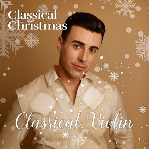 Classical Christmas on the Classical Violin