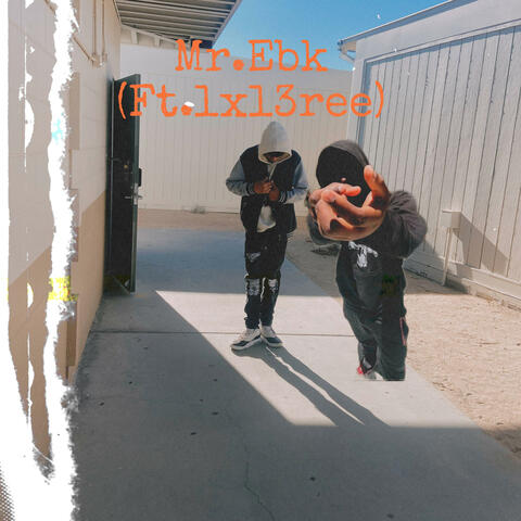 Mr.EBK (feat. Lxl3reezy)
