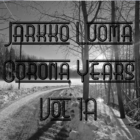 Corona Years Vol 1A