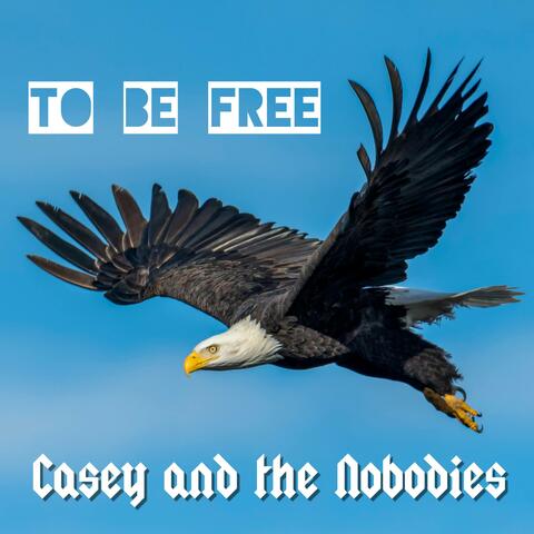 To Be Free