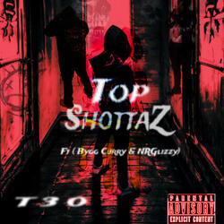 Top Shottaz (feat. Bygg Curry & NRGlizzy)
