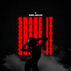 Shake It
