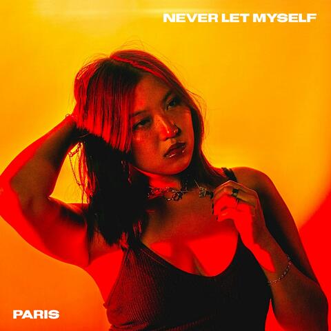 Never Let Myself