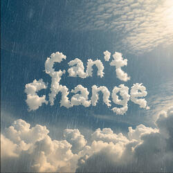 Can't change