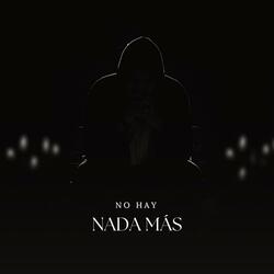 No hay nada más