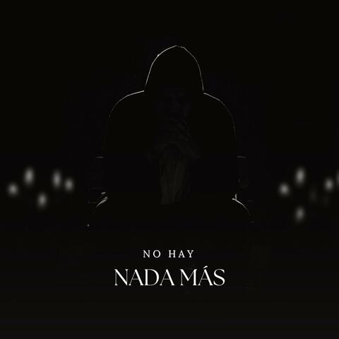 No hay nada más