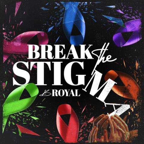 Break The Stigma