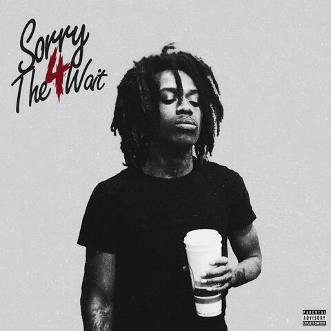 Sorry 4 The Wait
