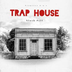 Trap House