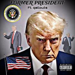 Former President (feat. qallouts)