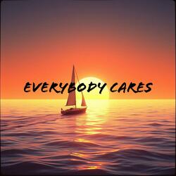 Everybody Cares
