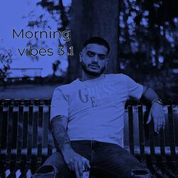Morning vibes 3.1