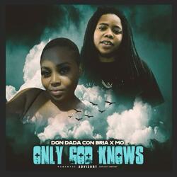 Only God Knows