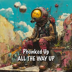 Phonked Up