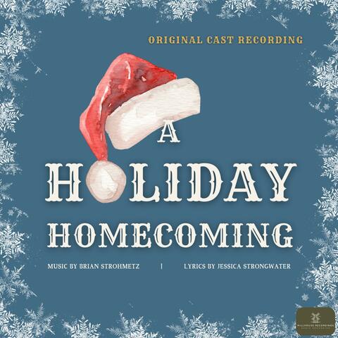 A Holiday Homecoming (Original Cast Recording)
