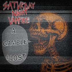 A gamble I lost / Papa was a gambling man