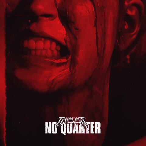 No Quarter