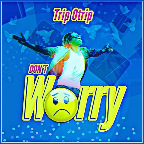 Dont Worry