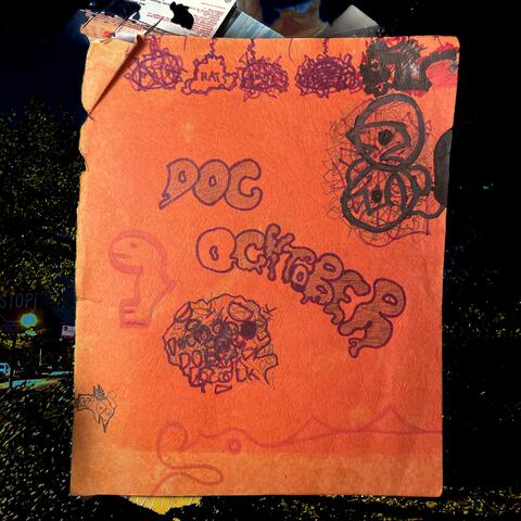 We Made A Song For Every Day Of Ocktober So As To Convince Our Corporate Overlords That Doc Ocktober Is A Righteous (And Profitable) Endeavor *Semicolon* The Doc Ocktober Album Suite ...CONDENCED AND EDITED FOR LEGAL PURPOSES!