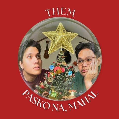 Pasko Na, Mahal