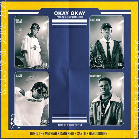 OKAY OKAY (feat. Kane Keid, Sastii & Dahoodhope)