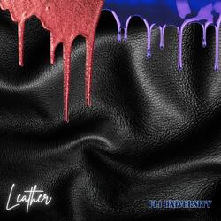 Leather (feat. 1Leak & King Tony RHE)