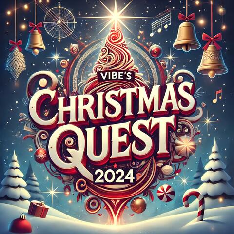 Vibe's Christmas Quest 2024