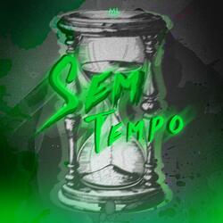 SEM TEMPO (feat. Bagguh & Trinityzin)
