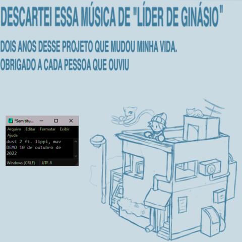 dust 2 (feat. Lippi & mavyrmldy) [2022 ldg* demo]