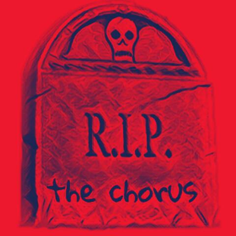 Chorus is Dead