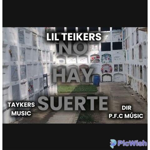 Lil Teikers - No hay suerte (PFC MÚSIC) [TAYKERS MUSIC]