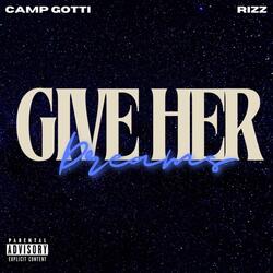Give Her Dreams (feat. Rizz)
