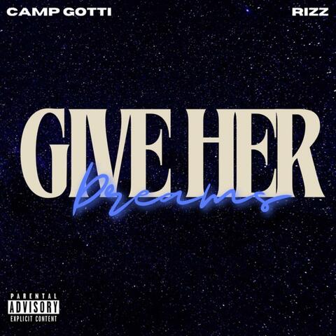 Give Her Dreams (feat. Rizz)
