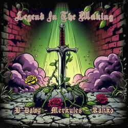 Legend In The Making (feat. Merkules & Krizz Kaliko)