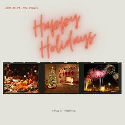 Happy Holidays (feat. The Family)