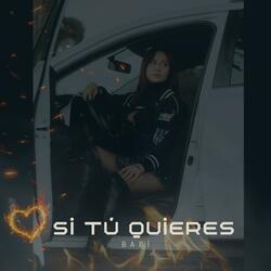 Si tu quieres